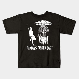 Always Picked Last Kids T-Shirt